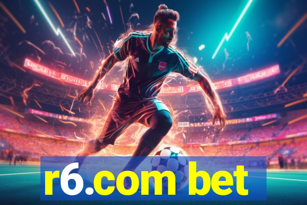 r6.com bet